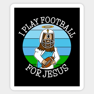 I Play Football For Jesus Sticker